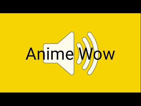 anime effect Wow sound